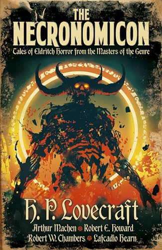 The Necronomicon: Tales of Eldritch Horror from the Masters of the Genre (Arcturus Retro Classics)